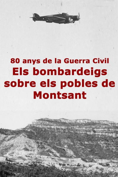 Els bombardeigs sobre els pobles de Montsant