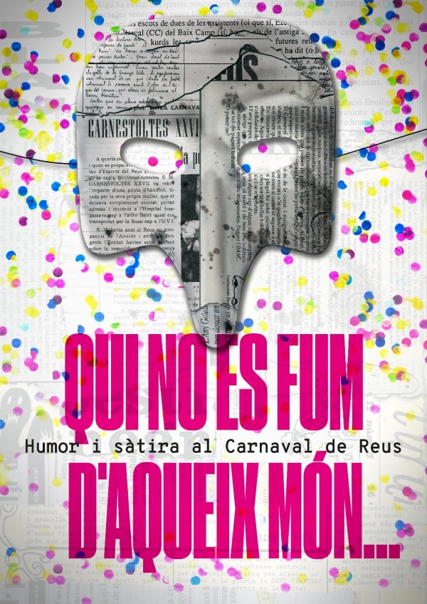 Qui no es fum d'aqueix món... Humor i Sàtira al Carnaval de Reus