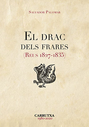 Foto El drac dels frares. Reus 1827-1835