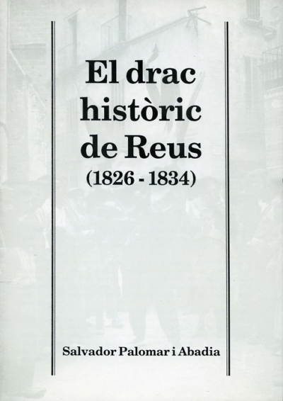 El drac històric de Reus (1826-1834) 