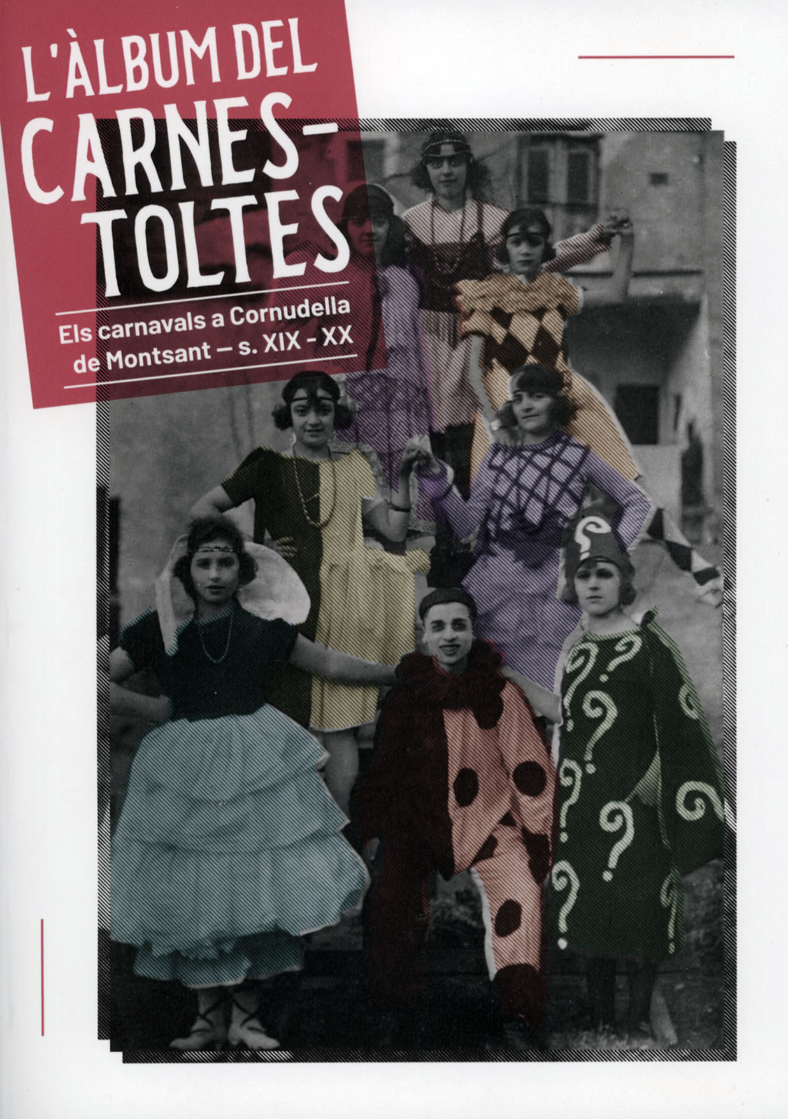 L'àlbum del Carnestoltes. Els carnavals a Cornudella de Montsant