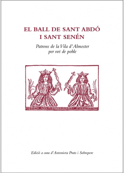El ball de Sant Abdó i Sant Senén, patrons de la vila d'Almoster per vot de poble