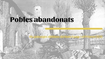 Pobles Abandonats: Els paisatges oblidats del Baix Camp i el Priorat (2/2)