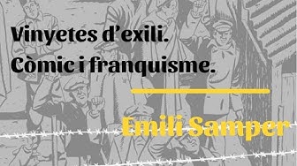 Vinyetes d'exili amb Emili Samper