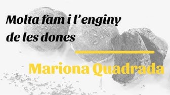 Molta fam amb Mariona Quadrada