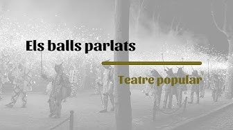 Els balls parlats: Teatre popular