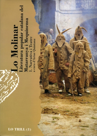 Lo Molinar. Literatura popular catalana del Matarranya i Mequinensa (1: Narrativa i teatre)