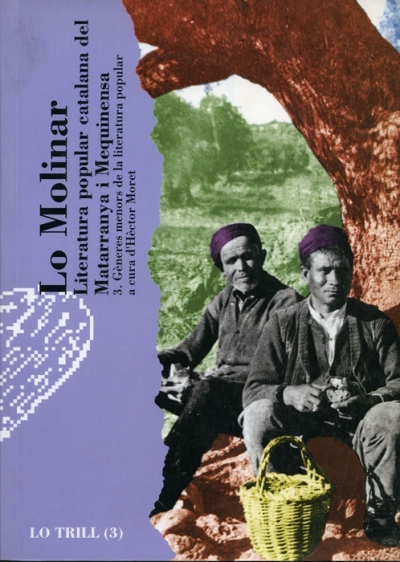 Lo Molinar. Literatura popular catalana del Matarranya i Mequinensa (3: Generes menors de la literatura popular)
