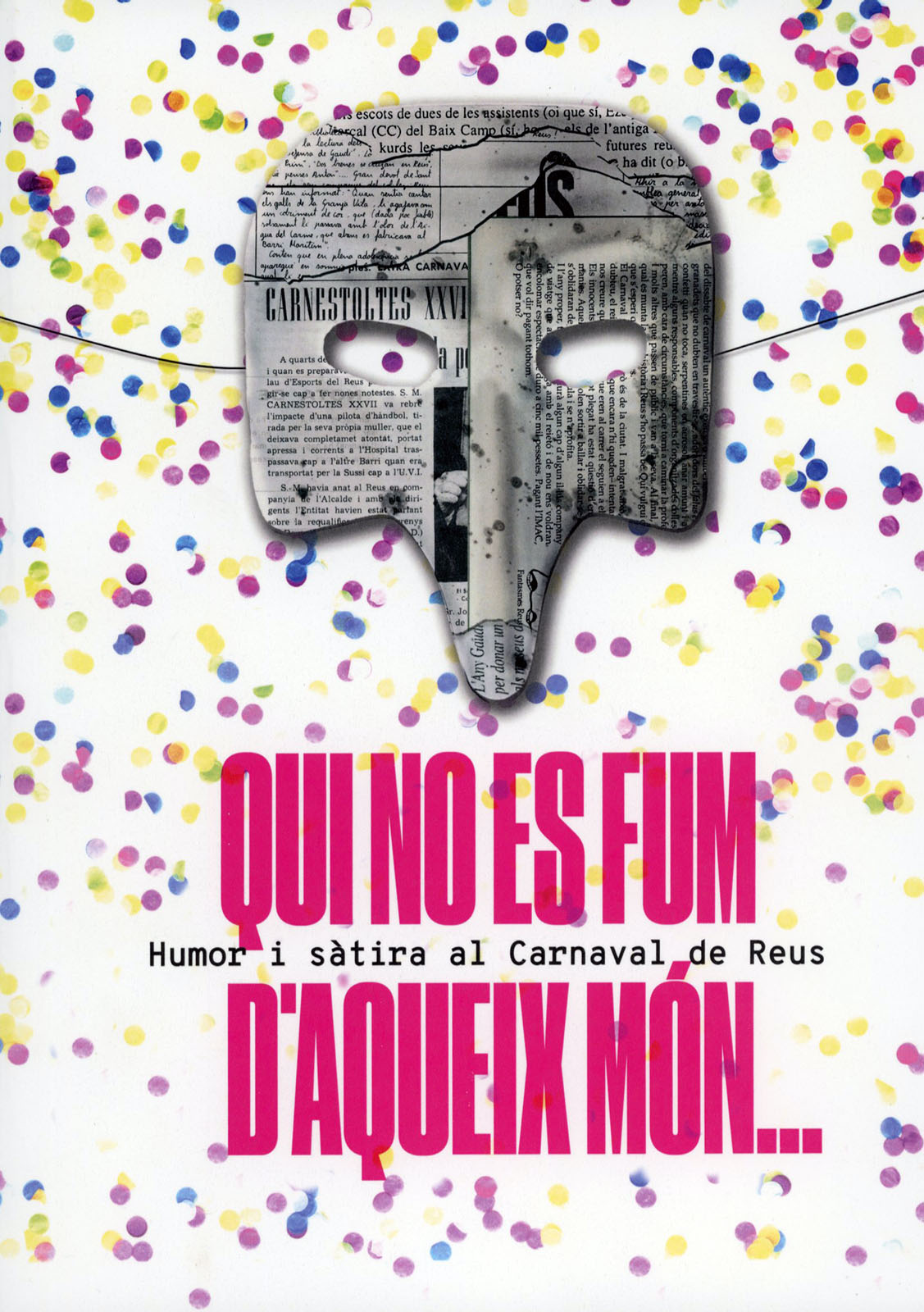 «Qui no es fum d'aqueix món...». Humor i sàtira al Carnaval de Reus