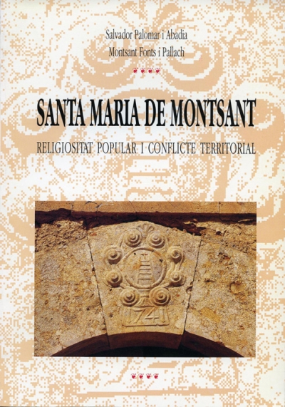 Santa Maria de Montsant: religiositat popular i conflicte territorial